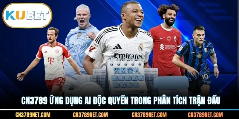 CN3789 ứng dụng AI độc quyền trong phân tích trận đấu